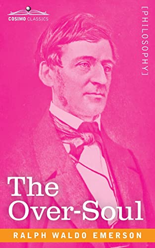 The Over-Soul The Over-Soul von Cosimo Classics