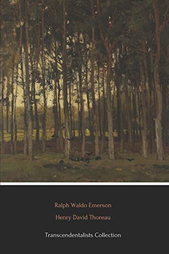 Transcendentalists Collection (Illustrated): Walden, Walking, Self-Reliance and Nature von Independently Published