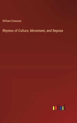 Rhymes of Culture, Movement, and Repose von Outlook Verlag