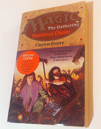 Shattered Chains: Shattered Chains (Magic: The Gathering, 3) von HarperEntertainment