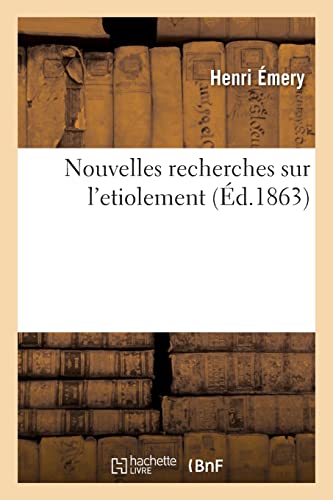 Nouvelles recherches sur l'etiolement von Hachette Livre BNF