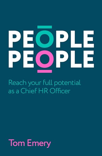 People People: Reach Your Full Potential as a Chief HR Officer People People: Reach Your Full Potential as a Chief HR Officer von Practical Inspiration Publishing