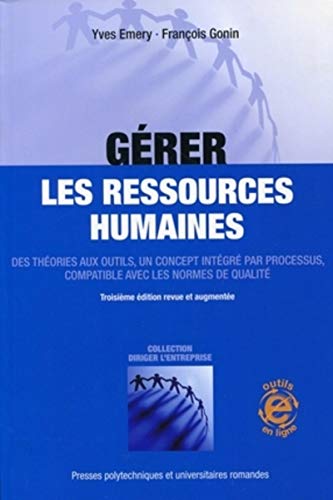 Gérer les ressources humaines : Des théories aux outils, un concept intégré par processus, compatible avec les normes de qualité