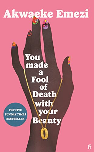 You Made a Fool of Death With Your Beauty: THE SUMMER'S HOTTEST ROMANCE von Faber & Faber