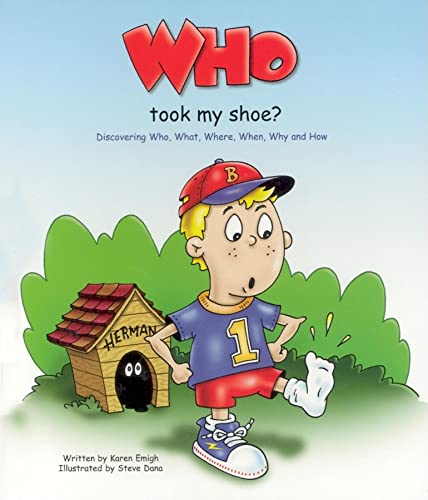 Who Took My Shoe?: Discovering Who, What, Where, When, Why And How von Future Horizons