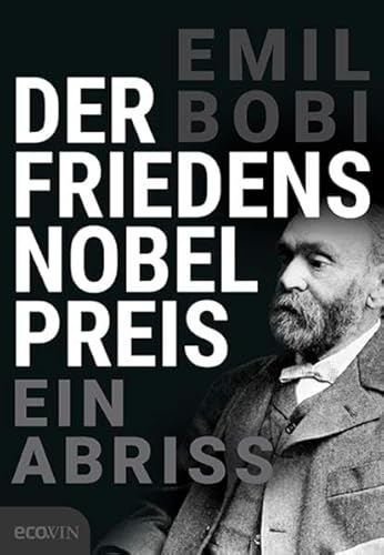 Der Friedensnobelpreis: Ein Abriss