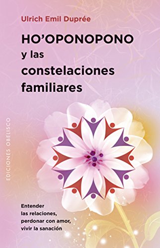 Ho'oponopono y Las Constelaciones Familiares (PSICOLOGÍA)