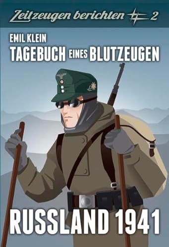 Rußland 1941: Tagebuch eines Blutzeugen