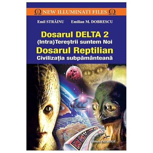 Dosarul Delta 2. Dosarul Reptilian von Prestige
