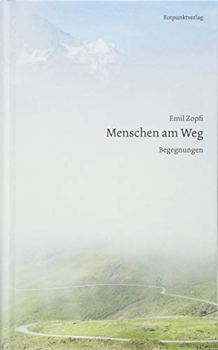 Menschen am Weg: Begegnungen