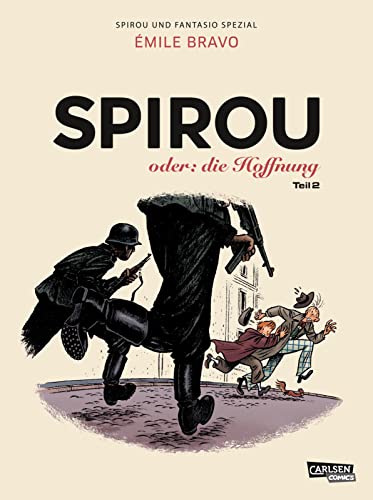 Spirou und Fantasio Spezial 28: Spirou oder: die Hoffnung 2 (28): Teil 2 von Carlsen Verlag GmbH