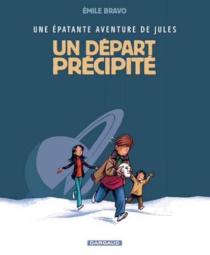 Une épatante aventure de Jules - Tome 4 - Un départ précipité von DARGAUD