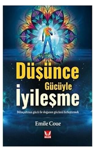 Düşünce Gücüyle İyileşme