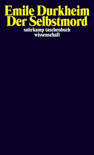Der Selbstmord (suhrkamp taschenbuch wissenschaft) von Suhrkamp Verlag AG