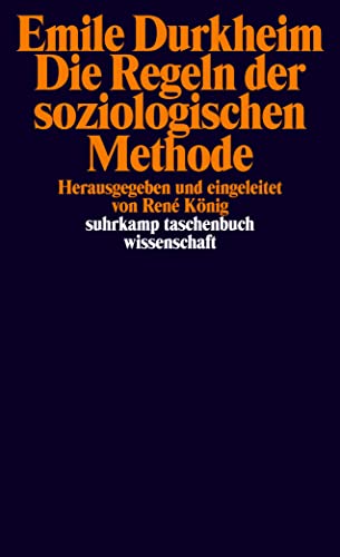 Die Regeln der soziologischen Methode (suhrkamp taschenbuch wissenschaft) von Suhrkamp Verlag AG