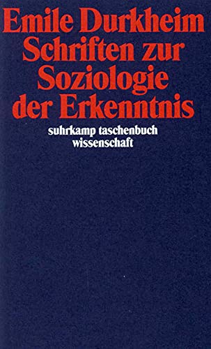 Schriften zur Soziologie der Erkenntnis (suhrkamp taschenbuch wissenschaft)