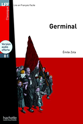 Germinal + CD Audio MP3 (B1): Germinal + CD Audio MP3 (B1) (Lff (Lire En Francais Facile)) von Hachette Francais Langue Etrangere