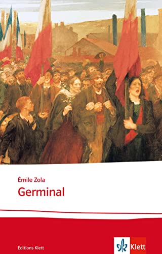 Germinal: Französische Lektüre für die Oberstufe. Um ca. ein Drittel gekürzte Ausgabe + Themenwortschatz Le vocabulaire de la mine (Éditions Klett)