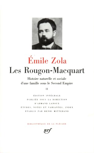 Les Rougon-Macquart, tome 2: Histoire naturelle et sociale d'une famille sous le Second Empire von GALLIMARD