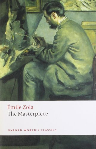 The Masterpiece (Oxford World’s Classics) von Oxford University Press