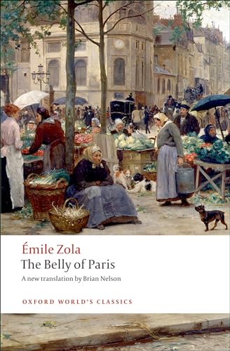 The Belly of Paris (Oxford World’s Classics) von Oxford University Press