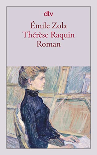 Thérèse Raquin: Roman Thérèse Raquin: Roman