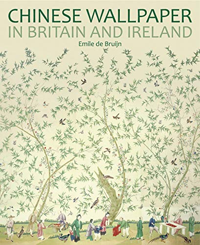 Chinese Wallpaper in Britain and Ireland (National Trust Series) von Bloomsbury