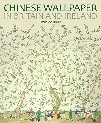 Chinese Wallpaper in Britain and Ireland (National Trust Series) von Philip Wilson Publishers