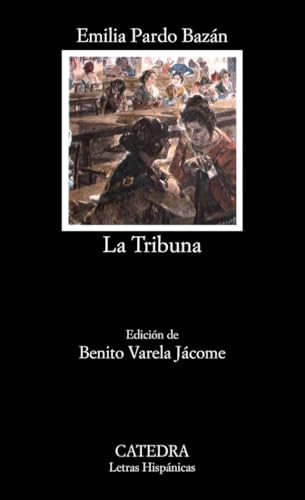 La Tribuna (Letras Hispánicas, Band 24) von Ediciones Cátedra