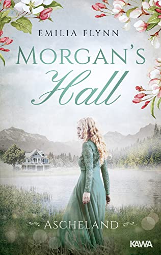 Morgan's Hall: Ascheland (Die Morgan-Saga 4)