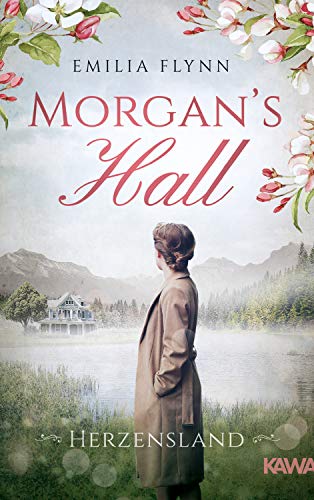 Morgan's Hall: Herzensland (Die Morgan-Saga 1) von NOVA MD