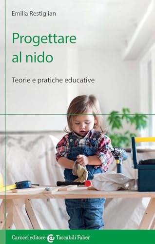 Progettare al nido. Teorie e pratiche educative (I tascabili) von Carocci