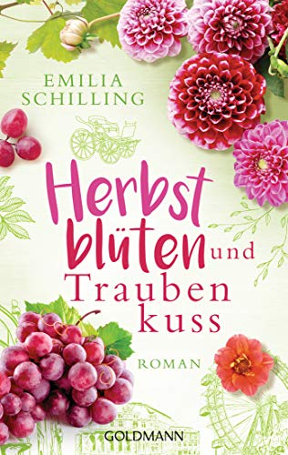 Herbstblüten und Traubenkuss: Roman
