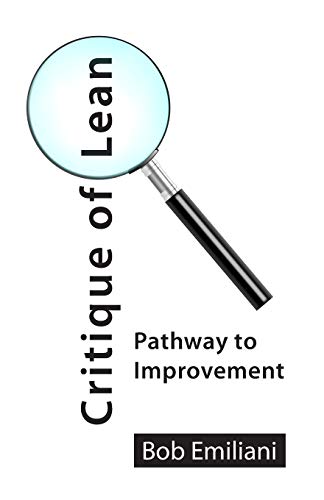Critique of Lean: Pathway to Improvement von Center for Lean Business Management, LLC