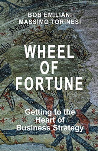 Wheel of Fortune: Getting to the Heart of Business Strategy von Cubic, LLC