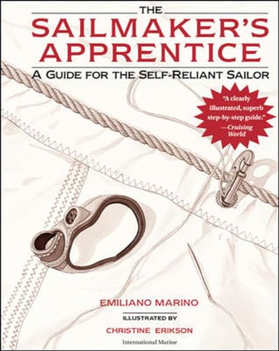 Sailmaker's Apprentice: A Guide For The Self-Reliant Sailor von International Marine Publishing