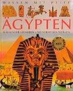 Wissen mit Pfiff: Ägypten. Was Kinder erfahren und verstehen wollen Wissen mit Pfiff: Ägypten. Was Kinder erfahren und verstehen wollen von Fleurus