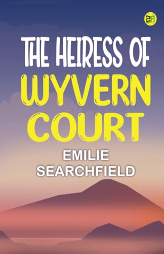The Heiress of Wyvern Court von Zinc Read
