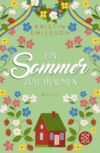 Ein Sommer zum Träumen: Eine schwedische Sommergeschichte
