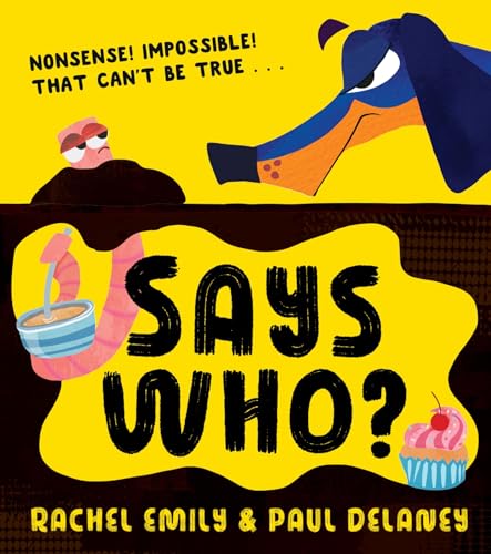 Says Who?: A hilariously funny new illustrated children’s picture book! von Farshore
