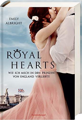 Royal Hearts. Wie ich mich in den Prinzen von England verliebte
