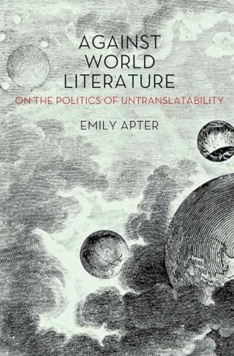 Against World Literature: On the Politics of Untranslatability von Verso