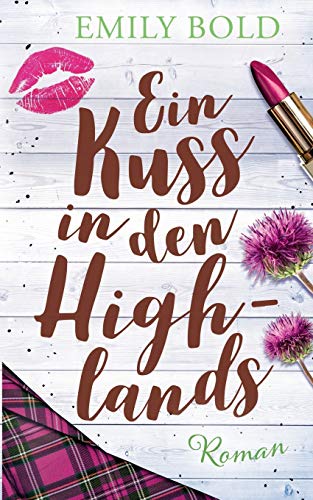 Ein Kuss in den Highlands