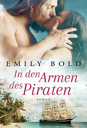 In den Armen des Piraten (Historical Romance, Band 2)