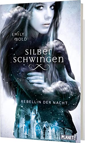 Silberschwingen 2: Rebellin der Nacht: Romantische Fantasy für Jugendliche (2)