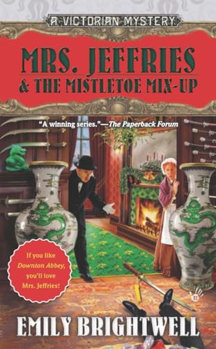 Mrs. Jeffries & the Mistletoe Mix-Up (A Victorian Mystery, Band 29) von BERKLEY