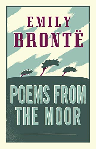 Poems from the Moor: Annotated Edition (Alma Classics) von Bloomsbury
