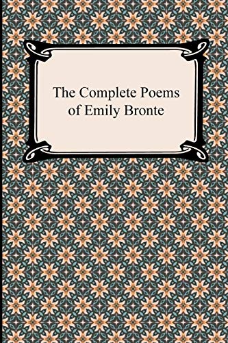 The Complete Poems of Emily Bronte von Digireads.com