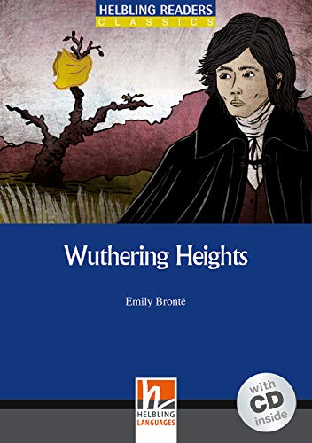 Wuthering Heights, mit 1 Audio-CD: Helbling Readers Blue Series / Level 4 (A2/ B1) (Helbling Readers Classics) von HELBLING LANGUAGES