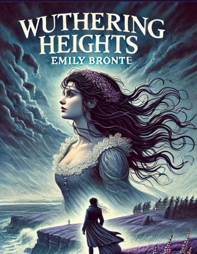 Wuthering Heights: Love, Betrayal, and Obsession Across Generations von Independently published